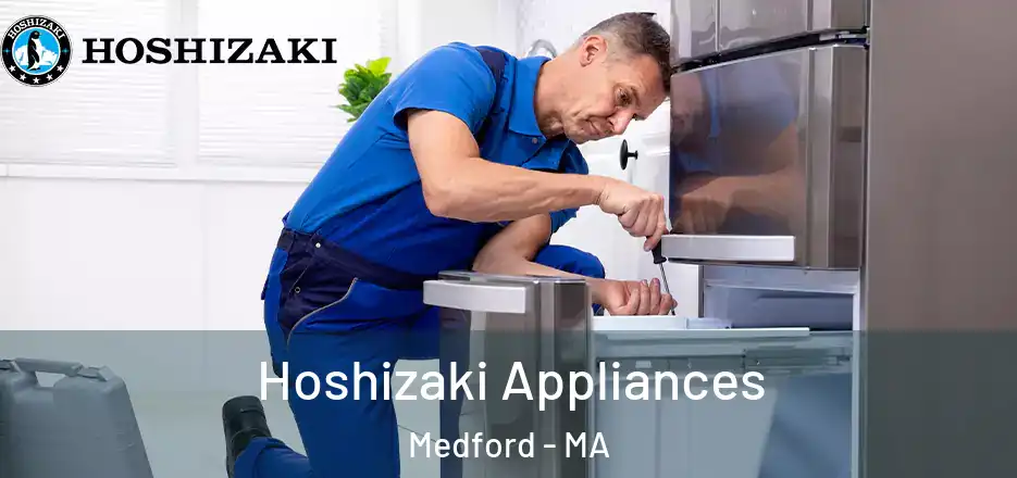 Hoshizaki Appliances Medford - MA