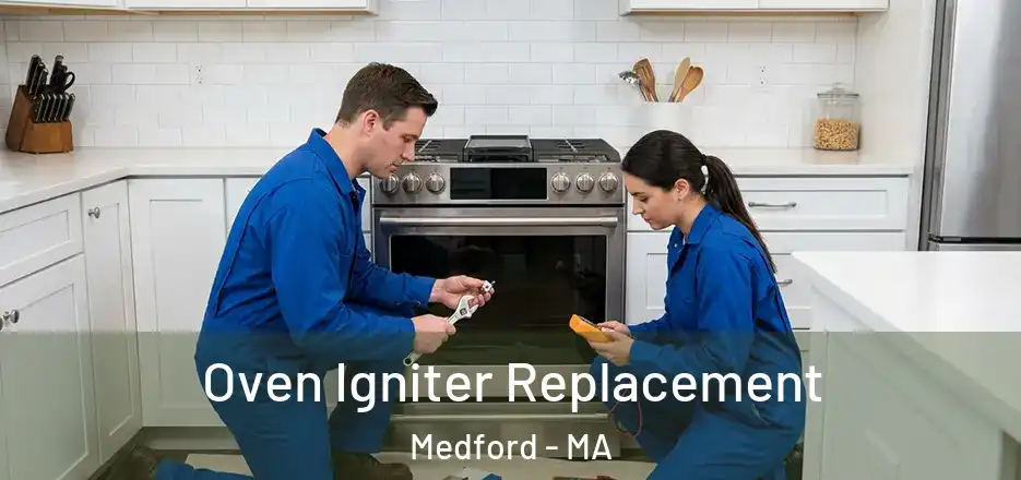 Oven Igniter Replacement Medford - MA