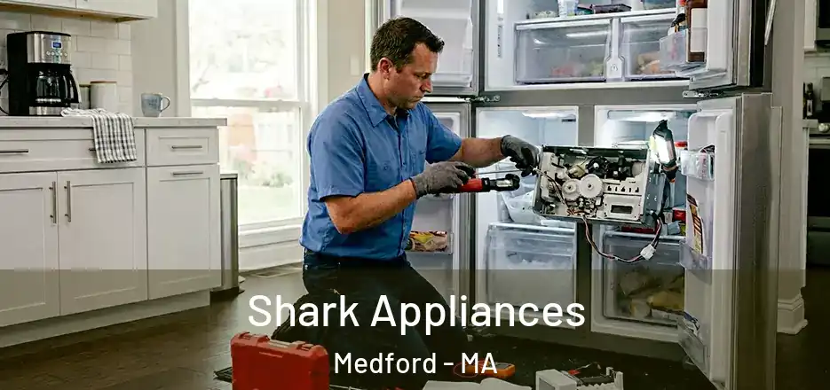 Shark Appliances Medford - MA