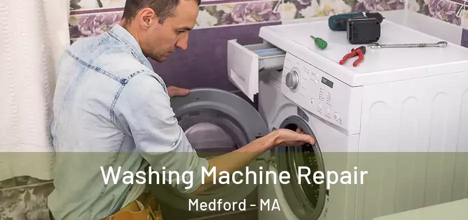 Washing Machine Repair Medford - MA